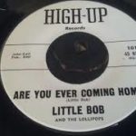Little Bob and the Lollipops   Are you ever coming home r&b Soul