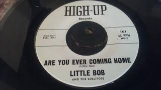 Little Bob and the Lollipops   Are you ever coming home r&b Soul
