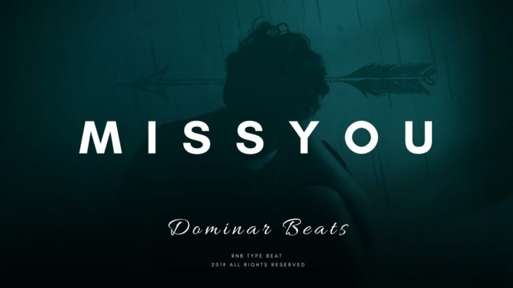 “MISSYOU” R&B Type Beat | Soulful Trap Instrumental Beat | Piano Beat | (Dominar Beats)