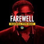 Maxwell Type Beat – “FAREWELL” | R&B x Smooth Instrumental | Prod. Giana Major