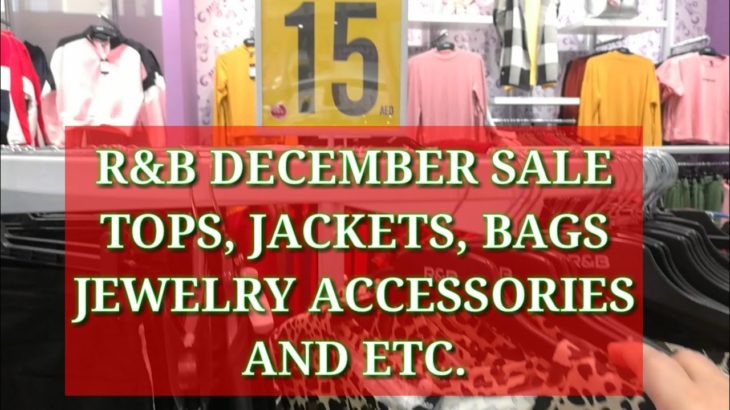 R&B DECEMBER SALE/TOPS, JACKETS, BAGS, JEWELLERY ACCESSORIES/OFW VLOG BY MARY FRANCISCO