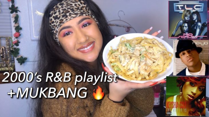 R&B PLAYLIST + MUKBANG