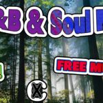 R&B Soul |NCS FREE| MIX