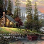 Relaxing Music, Soul Music | Piano | Pop | Jazz | R&B | Classic