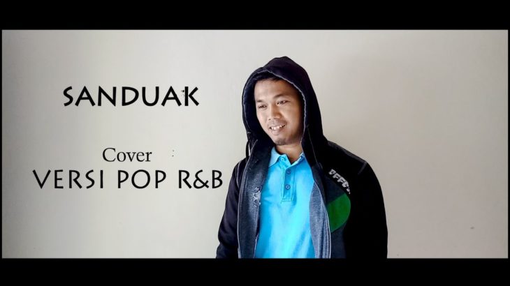 SANDUAK UDA SALMAN (Cover doncandra) POP R&B