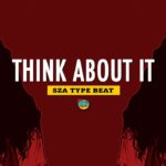 SZA Type Beat – “THINK ABOUT IT” | R&B x Hip-Hop Instrumental | Prod. Giana Major