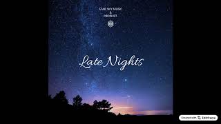 Star Sky Music & Prophet. – Late Nights [Lo-Fi R&B type beat 2019]