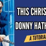 This Christmas (Donny Hathaway) – R&B Guitar Tutorial by Kerry 2 Smooth