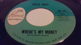 Willie Jones   Wheres my money – soul R&B