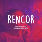 RENCOR – Pista Instrumental Trap Romántico | Beat Trap R&B Emotional | Prod. Aere Beats