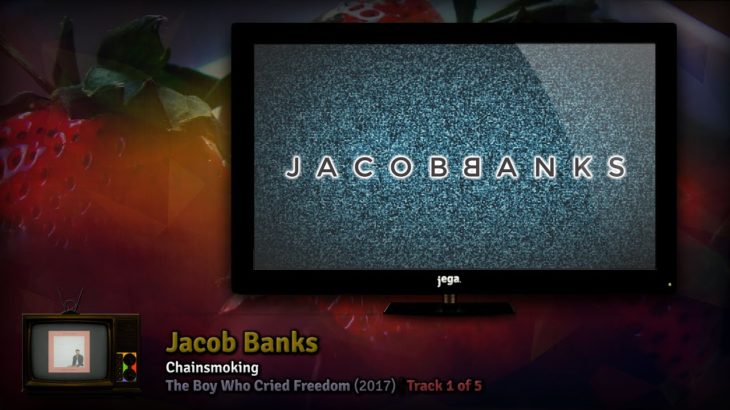 jegaTV. | R&B: GRADUATE SCHOOL. | 02. Jacob Banks – Chainsmoking