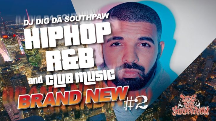 🔥BRAND NEW #2 January 2020🔥 Hip Hop R&B and Club Music / DJ DIG DA SOUTHPAW