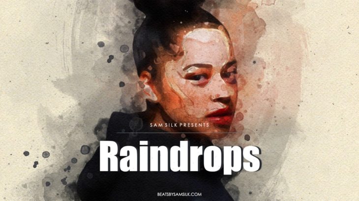 🎧 ‘Raindrops’ – Ella Mai Type Beat (R&B) 🎧