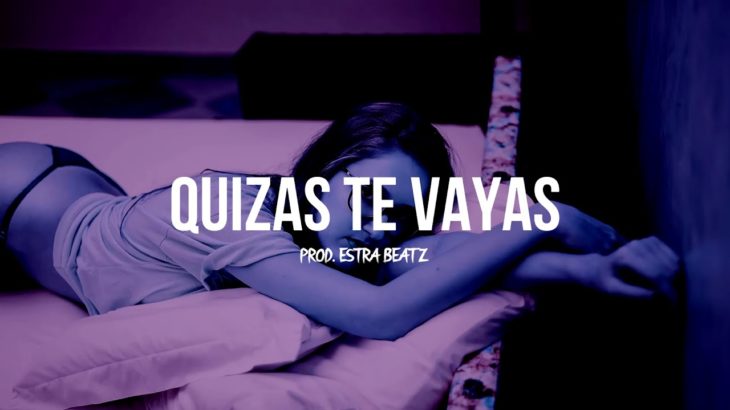 Quizás Te Vayas – Bad Bunny  ✘ Yandel ✘ Trap R&B Type Beat 2020 – (Prod. EstraBeatz)