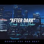 ‘After Dark’ – Bouncy Pop Instrumental | R&B Rap Beat 2020