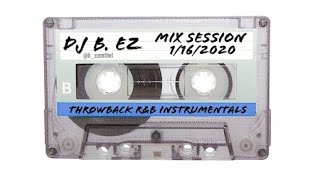 Throwback R&B Mix Session – (1-16-2020) w/ DJ B. EZ (@b_ezonthe1)