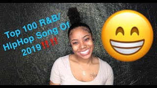 EXPLICIT: Top 100 R&B/ HipHop Songs Of 2019‼️‼️