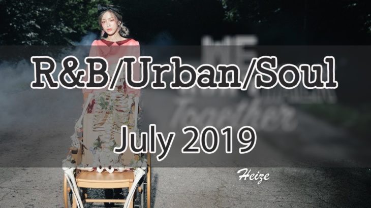 Korean R&B/Urban/Soul July 2019 Mix | 알앤비/어반 7 월 2019 음악 최신곡 🎧 Kpop Playlists