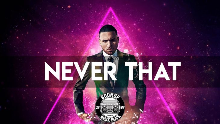 “Never That”🎹Chris Brown Type Beat🎻/R&B Instrumental / Base Rap/ Prod.Weedo Beats🎤