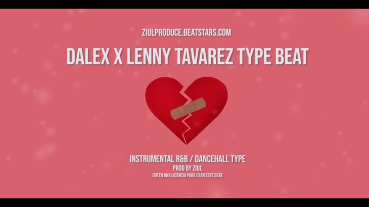 Dalex x Lenny Tavarez Type Beat 2 💔 Instrumental R&B Dancehall Type 💔