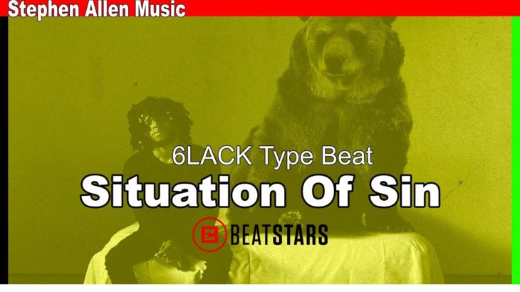 6lack Type Beat | R&B Trap Soul Instrumental ” Situation Of Sin “