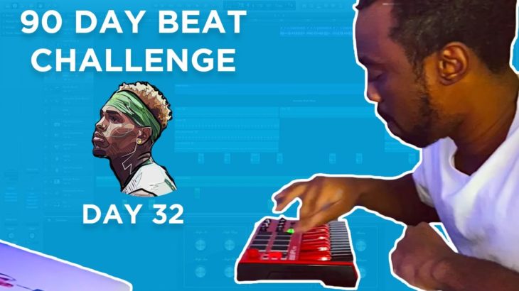 90 Day Beat Challenge: Day 32 (Making A Soulful Chris Brown R&B Type Beat)