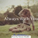 (Always With You) R&B Love Trap Melodic Storytelling Acoustic Guitar Hip Hop Beat Prod By Faizan