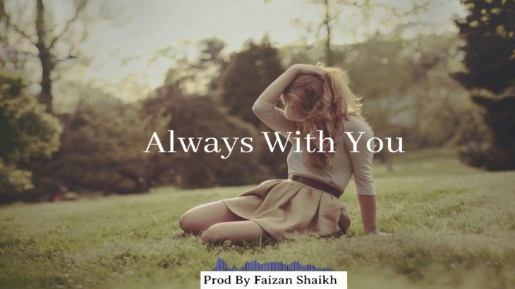 (Always With You) R&B Love Trap Melodic Storytelling Acoustic Guitar Hip Hop Beat Prod By Faizan