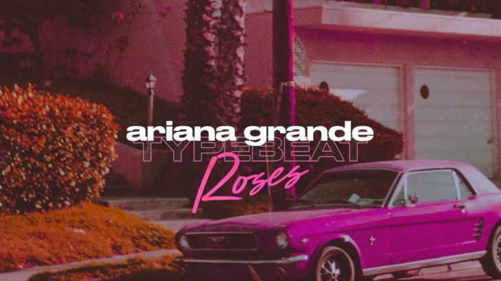 Ariana Grande Type Beat x The Weeknd Type Beat – Roses | Pop R&B Instrumental