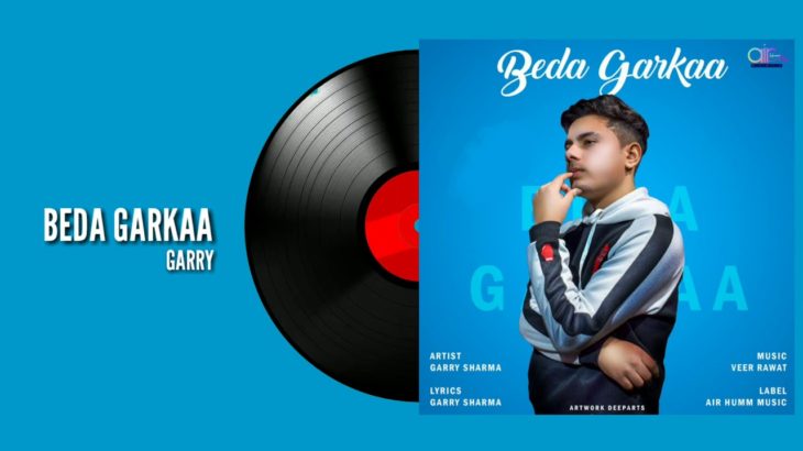 BEDA GARKAA || GARRY SHARMA || VEER RAWAT || NEW R&B PUNJABI SONG 2020