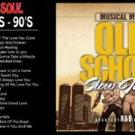 Best Old School Slow Jams Mix R&B & Soul 70’S, 80’S & 90’S – Old School Classic Slow Jams