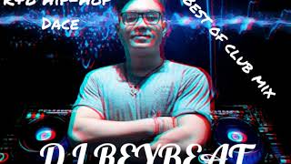Best of R&B Hip-Hop dance x DJ ReyBeat (club mix)