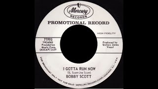Bobby Scott –  I Gotta Run –  MERCURY DJ – R&B POPCORN