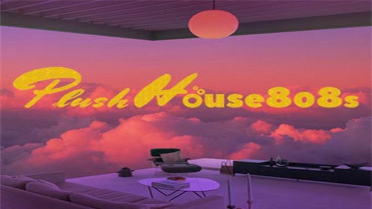 Chill Music Mix, Indie, Soul, R&B, Chill House Relaxing Music PlushHouse808s Vol 4