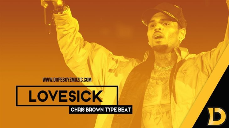 Chris Brown Type Beat With Hook 2020 “LOVESICK” R&B Instrumental by DopeBoyzMuzic