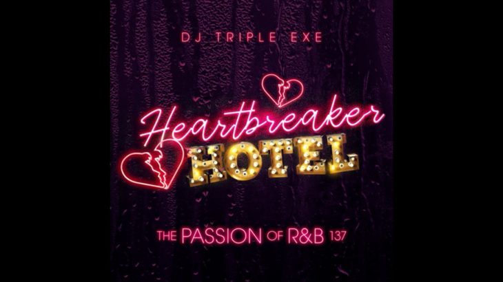 DJ Triple Exe – The Passion Of R&B 137 – PART 2