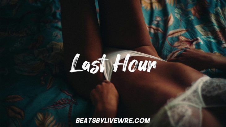 [FREE] 6LACK Type Beat ~ The Weeknd Type Beat “Last Hour” | Trapsoul/R&B Instrumental