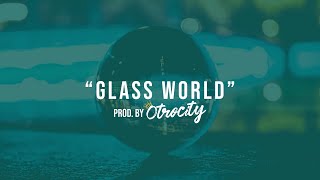 [FREE] Drake Type Beat | Otrocity – “G L A S S  W O R L D” | Rap/R&B Instrumental 2020