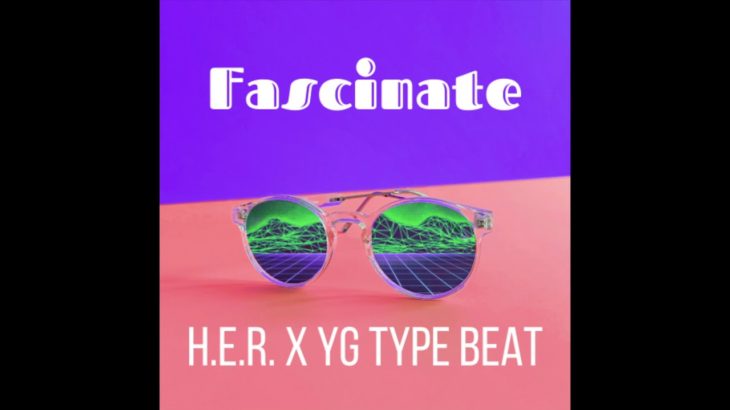 [FREE] H.E.R. x YG Type Beat – “Fascinate” | Free Type Beat | R&B Type Beat | “Slide” Type Beat 2020