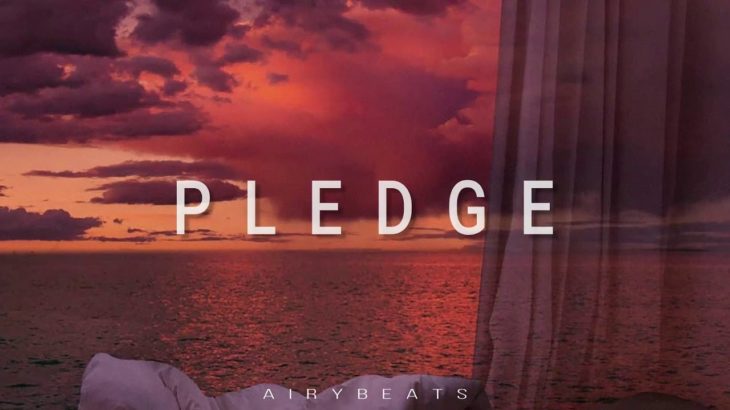 [FREE] R&B x Hip Hop – “PLEDGE” (Prod. AIRYBEATS)