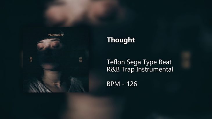 [FREE] Teflon Sega Type Beat | R&B Trap Instrumental – “Thought”