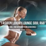 Fashion Luxury Lounge Soul R&B – Music from Audiojungle