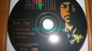 Hampton “You Are” (Remix) (Indie 90’s R&B)
