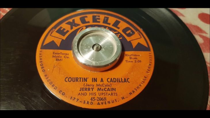 Jerry McCain – Courtin’ In A Cadillac – 1955 R&B – Excello 45-2068
