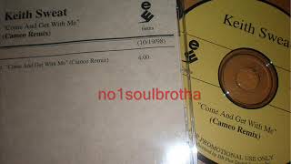 Keith Sweat “Come And Get With Me” (Unreleased Cameo Remix) (90’s R&B)
