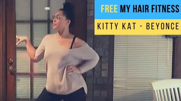 Kitty Kat | Free My Hair Dance Fitness Choreo CONTEMPORARY R&B SOUL