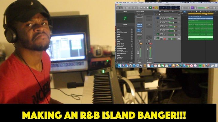MAKING AN R&B ISLAND BANGER ! (LOGIC PRO X Tutorial) 2020