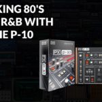 Making 80’s Style R&B With The P-10 From The Vintage Vault 3 Collection