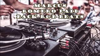 Marcus Romero Instrumentals (Laid Back R&B Beats)