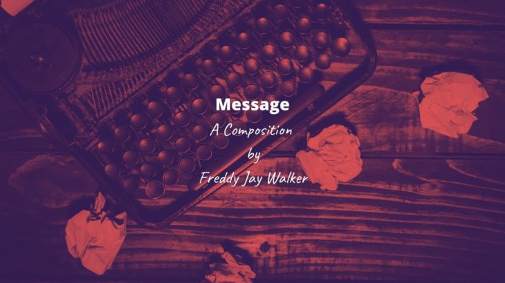 Message – Freddy Jay Walker (Acoustic/Hip-Hop/R&B Composer Series)